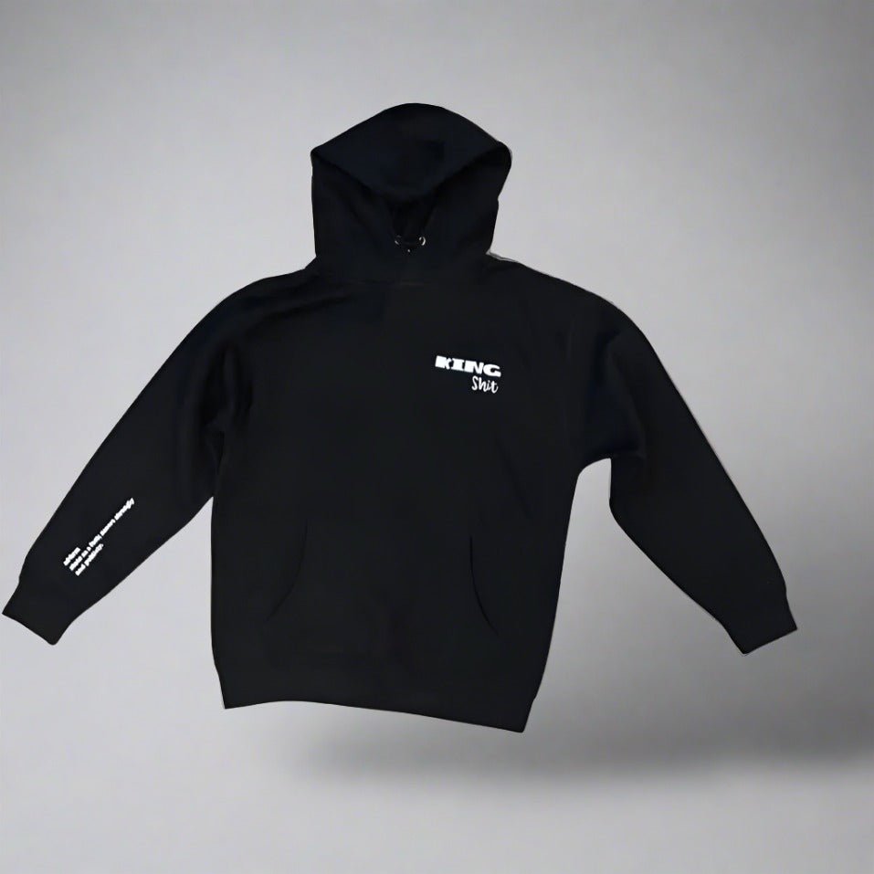 King Shit Hoodie - That Part Affirmations