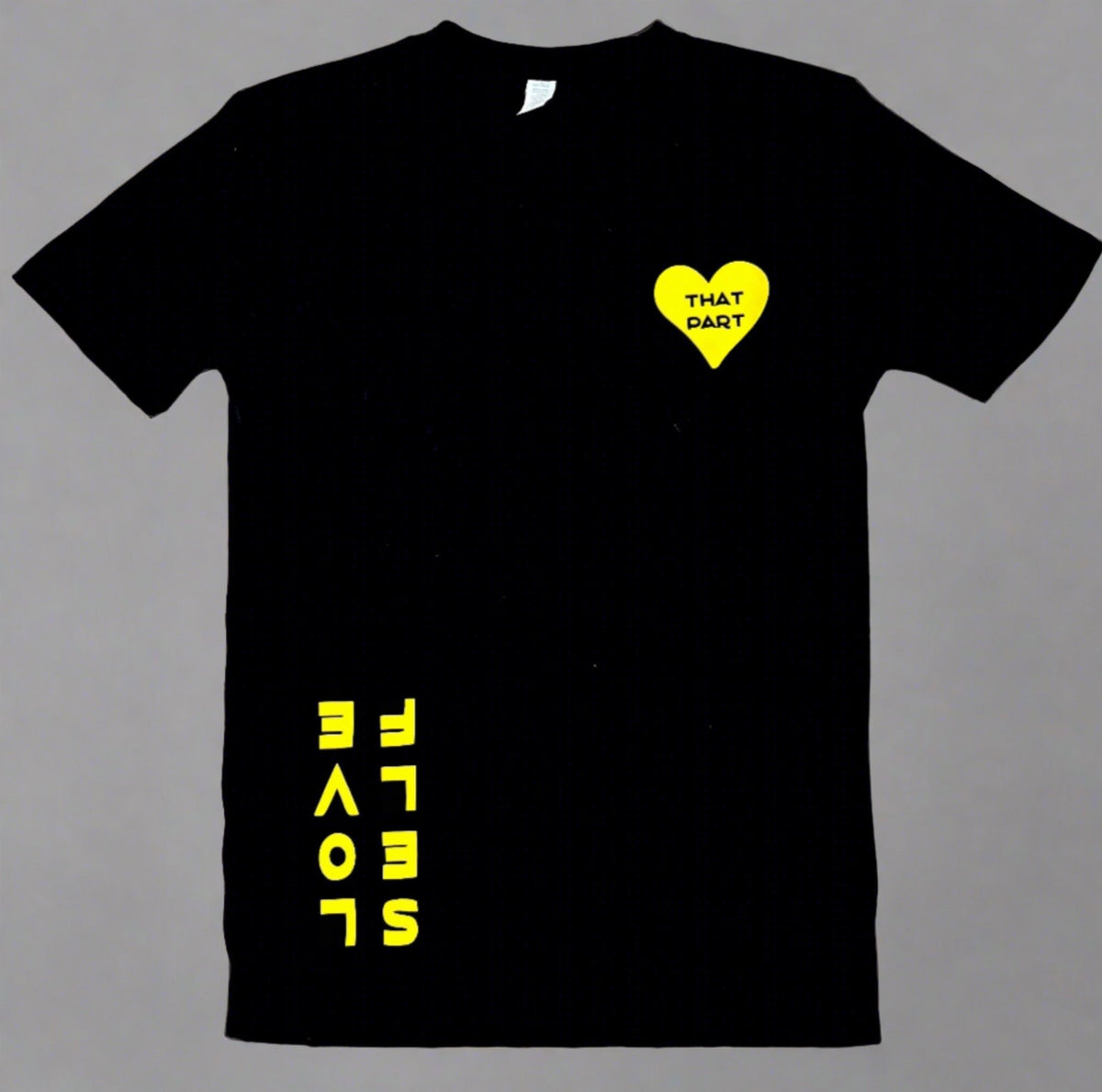 Self love - heavy tee - That Part Affirmations